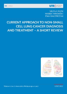 Current approach to non-small cell lung cancer diagnosis and treatment - a short review
