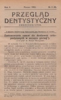 Przegląd Dentystyczny 1922, R. II, nr 2 (8)