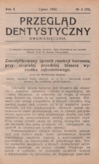 Przegląd Dentystyczny 1922, R. II, nr 4 (10)