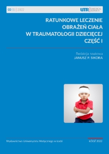 Ratunkowe leczenie obrażeń ciała w traumatologii dziecięcej. Część I