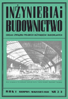 Inżynieria i Budownictwo : organ Związku Polskich Inżynierów Budowlanych R. I nr. 2-3 (1938)