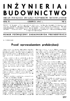 Inżynieria i Budownictwo : organ Związku Polskich Inżynierów Budowlanych R. IV nr. 6 (1947)