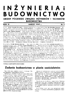 Inżynieria i Budownictwo : organ Związku Polskich Inżynierów Budowlanych R. VI nr 3 (1949)