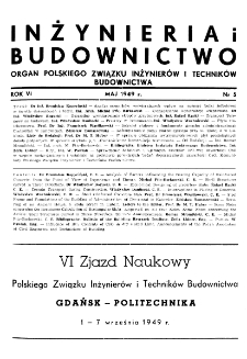 Inżynieria i Budownictwo : organ Związku Polskich Inżynierów Budowlanych R. VI nr 5 (1949)