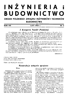 Inżynieria i Budownictwo : organ Związku Polskich Inżynierów Budowlanych R. VIII nr. 2 (1951)