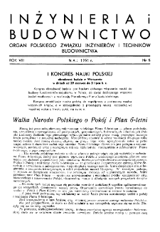 Inżynieria i Budownictwo : organ Związku Polskich Inżynierów Budowlanych R. VIII nr. 5 (1951)