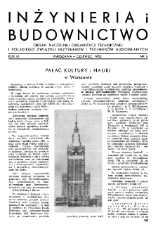 Inżynieria i Budownictwo : organ Związku Polskich Inżynierów Budowlanych R. IX nr. 6 (1952)
