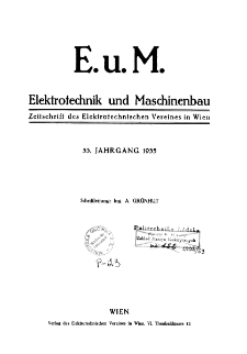 Elektrotechnik und Maschinenbau - Spis Treści Jg. 53 (1935)