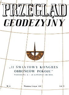 Przegląd Geodezyjny : czasopismo poświęcone miernictwu i zagadnieniom z nim związanym R. VI nr. 11 (1950)