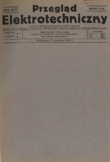 Przegląd Elektrotechniczny : organ Stowarzyszenia Elektrotechników Polskich R. XXVI z. 4-5-6 (1950)
