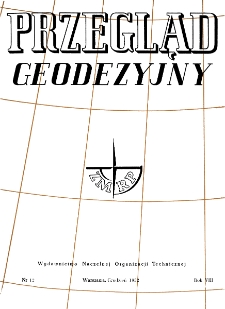 Przegląd Geodezyjny : czasopismo poświęcone miernictwu i zagadnieniom z nim związanym R. VIII nr. 12 (1952)
