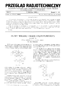 Przegląd Radjotechniczny: ogłaszany staraniem Sekcji Radjotechnicznej Stow. Elektr. Polskich R. X z. 11-12 (1932)