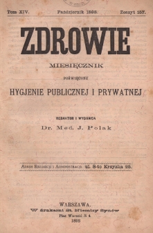 Zdrowie: miesięcznik poświęcony hygienie publicznej i prywatnej 1898, T. XIV, nr 15