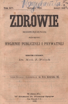 Zdrowie: miesięcznik poświęcony hygienie publicznej i prywatnej 1898, T. XIV, nr 158