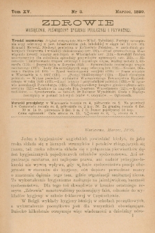 Zdrowie: miesięcznik poświęcony hygienie publicznej i prywatnej 1899, T. XV, nr 3