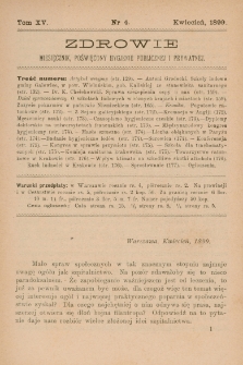 Zdrowie: miesięcznik poświęcony hygienie publicznej i prywatnej 1899, T. XV, nr 4