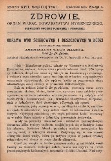 Zdrowie: organ Warsz. Towarzystwa Hygienicznego, poświęcony hygienie publicznej i prywatnej 1901, R. XVII, T. 1, z. 4