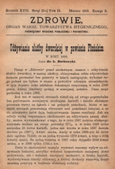 Zdrowie: organ Warsz. Towarzystwa Hygienicznego, poświęcony hygienie publicznej i prywatnej 1902, R. XVII, T. II, z. 3