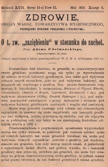 Zdrowie: organ Warsz. Towarzystwa Hygienicznego, poświęcony hygienie publicznej i prywatnej 1902, R. XVII, T. II, z. 5