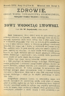 Zdrowie: organ Warsz. Towarzystwa Hygienicznego, poświęcony hygienie publicznej i prywatnej 1902, R. XVII, T. II, z. 9