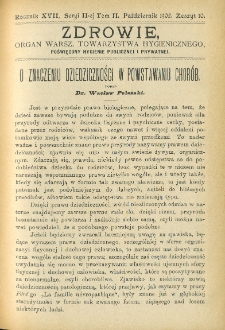 Zdrowie: organ Warsz. Towarzystwa Hygienicznego, poświęcony hygienie publicznej i prywatnej 1902, R. XVII, T. II, z. 10