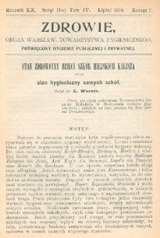 Zdrowie: organ Warsz. Towarzystwa Hygienicznego, poświęcony hygienie publicznej i prywatnej 1904, R. XX, T. IV, z. 7