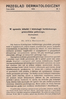 Przegląd Dermatologiczny: organ Polskiego T-wa Dermatologicznego 1929, T. XXIV, nr 4