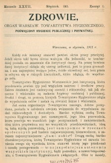 Zdrowie: organ Warsz. Towarzystwa Hygienicznego, poświęcony hygienie publicznej i prywatnej 1911, R. XXVII, nr 1