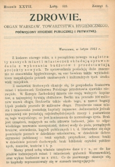 Zdrowie: organ Warsz. Towarzystwa Hygienicznego, poświęcony hygienie publicznej i prywatnej 1911, R. XXVII, nr 2