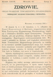 Zdrowie: organ Warsz. Towarzystwa Hygienicznego, poświęcony hygienie publicznej i prywatnej 1911, R. XXVII, nr 9