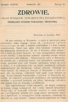 Zdrowie: organ Warsz. Towarzystwa Hygienicznego, poświęcony hygienie publicznej i prywatnej 1911, R. XXVII, nr 12