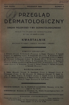 Przegląd Dermatologiczny: organ Polskiego T-wa Dermatologicznego 1938, T. XXXIII, nr 3