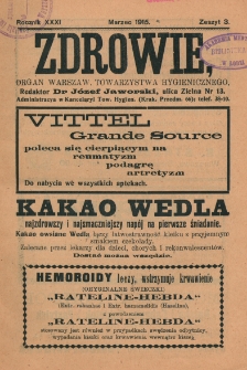 Zdrowie: organ Warsz. Towarzystwa Hygienicznego, poświęcony hygienie publicznej i prywatnej 1915, R. XXXI, z. 3