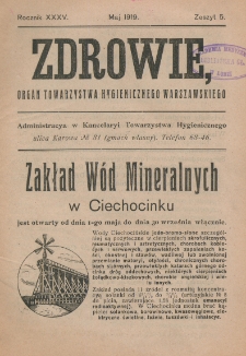 Zdrowie: organ Warsz. Towarzystwa Hygienicznego, poświęcony hygienie publicznej i prywatnej 1919, R. XXXV, z. 5