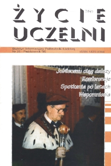 Życie Uczelni : biuletyn informacyjny Politechniki Łódzkiej nr 35 (1995) [PDF]