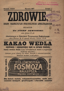 Zdrowie: organ Warsz. Towarzystwa Hygienicznego, poświęcony hygienie publicznej i prywatnej 1917, R. XXXIII, z. 1