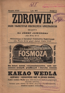Zdrowie: organ Warsz. Towarzystwa Hygienicznego, poświęcony hygienie publicznej i prywatnej 1917, R. XXXIII, z. 2