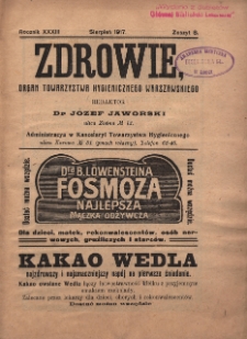 Zdrowie: organ Warsz. Towarzystwa Hygienicznego, poświęcony hygienie publicznej i prywatnej 1917, R. XXXIII, z. 8