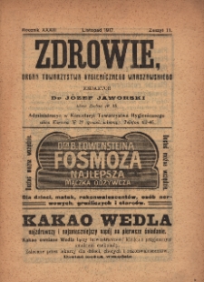 Zdrowie: organ Warsz. Towarzystwa Hygienicznego, poświęcony hygienie publicznej i prywatnej 1917, R. XXXIII, z. 11
