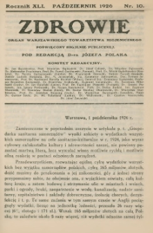 Zdrowie: organ Warsz. Towarzystwa Hygienicznego, poświęcony hygienie publicznej 1926, R. XLI, nr 10
