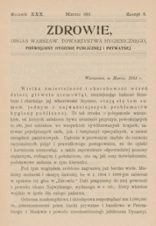 Zdrowie: organ Warsz. Towarzystwa Hygienicznego, poświęcony hygienie publicznej i prywatnej 1914, R. XXX, z. 3