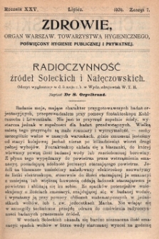 Zdrowie: organ Warsz. Towarzystwa Hygienicznego, poświęcony hygienie publicznej i prywatnej 1909, R. XXV, z. 7