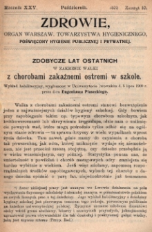 Zdrowie: organ Warsz. Towarzystwa Hygienicznego, poświęcony hygienie publicznej i prywatnej 1909, R. XXV, z. 10