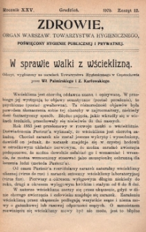 Zdrowie: organ Warsz. Towarzystwa Hygienicznego, poświęcony hygienie publicznej i prywatnej 1909, R.XXV, z.12