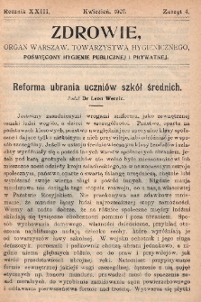 Zdrowie: organ Warsz. Towarzystwa Hygienicznego, poświęcony hygienie publicznej i prywatnej 1907, R. XXIII, z. 4