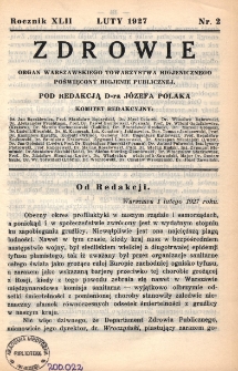 Zdrowie: organ Warsz. Towarzystwa Hygienicznego, poświęcony hygienie publicznej 1927, R. XLII, nr 2