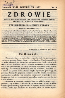 Zdrowie: organ Warsz. Towarzystwa Hygienicznego, poświęcony hygienie publicznej 1927, R. XLII, nr 9