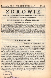 Zdrowie: organ Warsz. Towarzystwa Hygienicznego, poświęcony hygienie publicznej 1927, R. XLII, nr 10