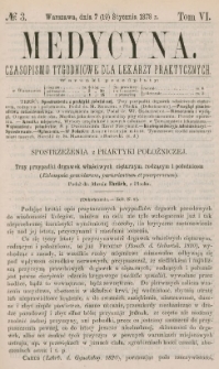 Medycyna : czasopismo tygodniowe dla lekarzy praktycznych 1878, T. VI, nr 3