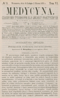 Medycyna : czasopismo tygodniowe dla lekarzy praktycznych 1878, T. VI, nr 9